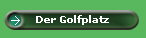 Der Golfplatz