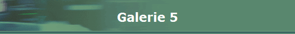 Galerie 5