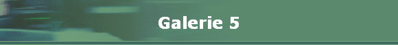 Galerie 5